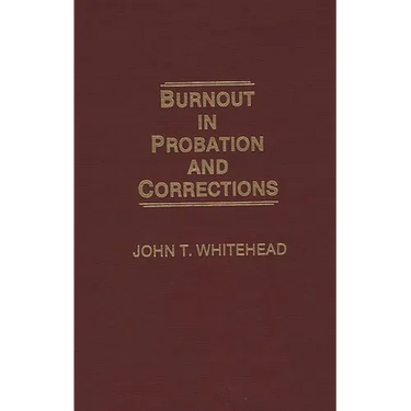 Burnout in Probation and Corrections