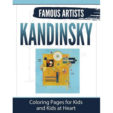 Kandinsky: Coloring Pages for Kids and Kids at Heart