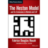 The Heston Model and Its Extensions in MATLAB and C#, + Website