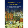 The Global Lives of Things: The Material Culture of Connections in the Early Modern World
