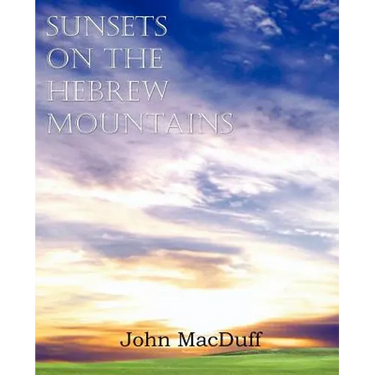 Sunsets on the Hebrew Mountains