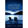 Catechism in Conversation