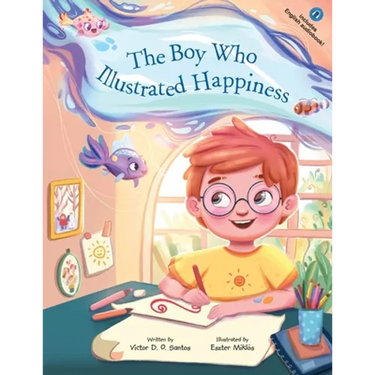 The Boy Who Illustrated Happiness