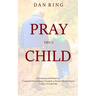 Pray Like a Child