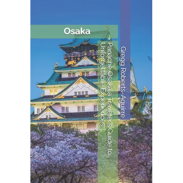Panache Osaka a Traveler's Guide to Unforgettable Experiences
