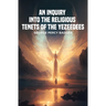 An Inquiry into the Religious Tenets of the Yezeedees