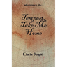 Tempest, Take Me Home