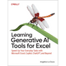 Learning Generative AI Tools for Excel: Speed Up Your Everyday Tasks with Microsoft Excel, Copilot, Chatgpt, and Beyond