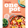 Simply One Pot Cookbook: Everyday Meals Minus the Mess