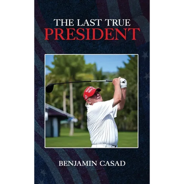 The Last True President