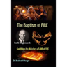 Smith Wigglesworth The Baptism of FIRE: "God Makes His Ministers a FLAME of FIRE"