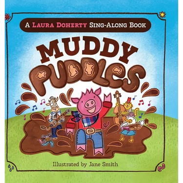 Muddy Puddles: A Laura Doherty Sing-Along Book