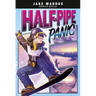 Half-Pipe Panic