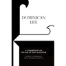 Dominican Life: A Commentary on the Rule of Saint Augustine
