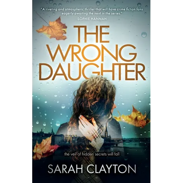 The Wrong Daughter: The veil of hidden secrets will fall