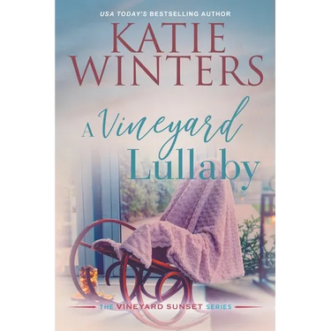 A Vineyard Lullaby