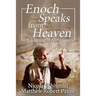 Enoch Speaks from Heaven: A Divine Revelation