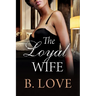 The Loyal Wife
