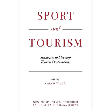 Sport and Tourism: Strategies to Develop Tourist Destinations