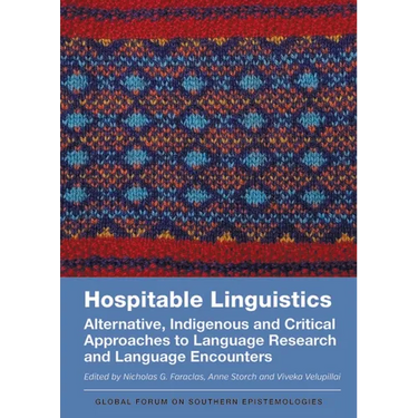 Hospitable Linguistics: Alternative, Indigenous and Critical Approaches to Language Research and Language Encounters