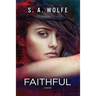 Faithful: (fearsome Series Book 3)