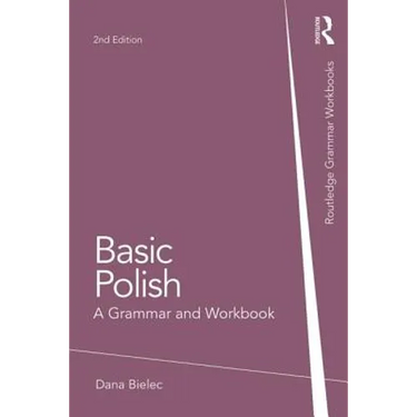 Basic Polish: A Grammar and Workbook