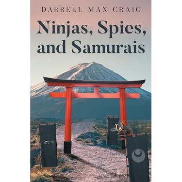 Ninjas, Spies, and Samurais