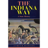 The Indiana Way: A State History