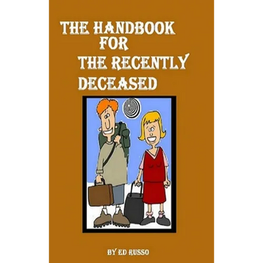 The Handbook for the Recently Deceased