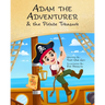 Adam the Adventurer and the Pirate Treasure