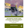 Intensive Short-Term Dynamic Psychotherapy: Theory and Technique