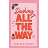Dashing All The Way