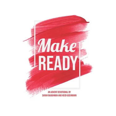 Make Ready: An Advent Devotional
