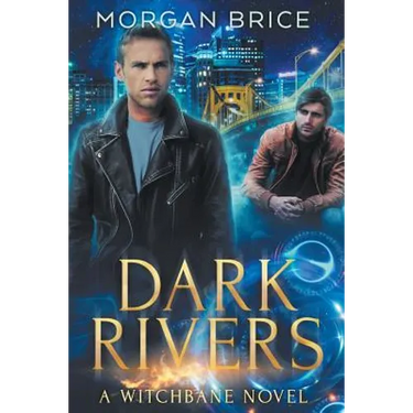 Dark Rivers: A Witchbane Novel