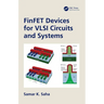 FinFET Devices for VLSI Circuits and Systems