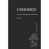Unhomed: A Collection of Poems about Surviving after Rape