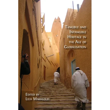 Tangible and Intangible Heritage in the Age of Globalisation