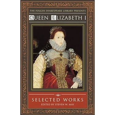 Queen Elizabeth I: Selected Works