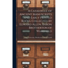 A Catalogue of Ancient Manuscripts and Early Printed Books, Collected by Edward Allen, Baron Brotherton of Wakefield