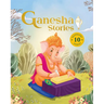 Ganesha Stories: 10 Illustrated Stories of Lord Ganesha for Children I Hindu Mythology Indian Gods and Goddesses Bedtime Storybook Indian Folklore & L