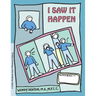 Grow: I Saw It Happen: A Child's Workbook about Witnessing Violence