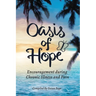 Oasis of Hope: Encouragement during Chronic Illness and Pain