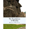 The Foundations of Morality (Large Print Edition)