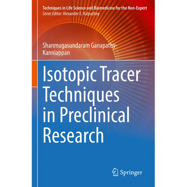 Isotopic Tracer Techniques in Preclinical Research