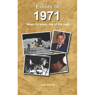 Events of 1971: news for every day of the year