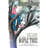 In the Silver Maple Tree: The Adventures of an Impetuous Young Girl Captivated by God