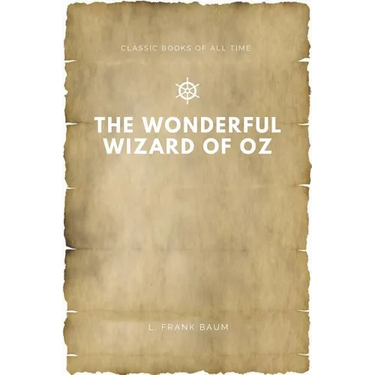 The Wonderful Wizard of Oz