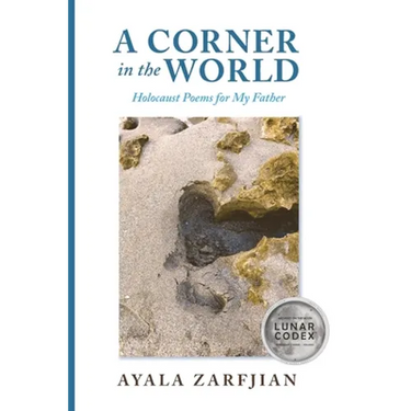 A Corner in the World: Holocaust Poems for My Father
