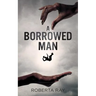 A Borrowed Man