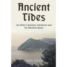 Ancient Tides: Joe Riley's Summer Adventure and His Mystical Quest